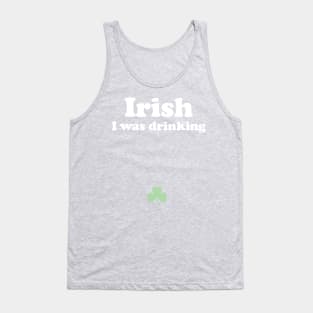 Irish I Was Drinking - St Patricks Day Pregnant Tank Top